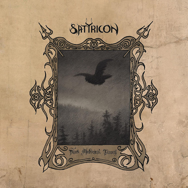 Satyricon - Dark Medieval Times -reissue-Satyricon-Dark-Medieval-Times-reissue-.jpg