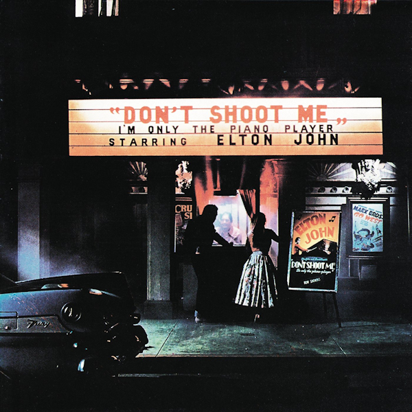 Elton John - Don't Shoot Me I'm Only The Piano PlayerElton-John-Dont-Shoot-Me-Im-Only-The-Piano-Player.jpg