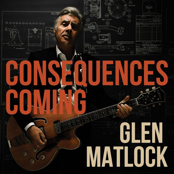 Glen Matlock - Consequences ComingGlen-Matlock-Consequences-Coming.jpg