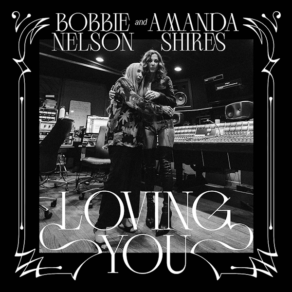 Bobbie Nelson And Amanda Shires - Loving YouBobbie-Nelson-And-Amanda-Shires-Loving-You.jpg