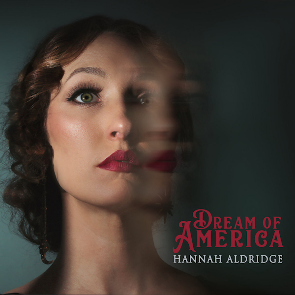 Hannah Aldridge - Dream Of AmericaHannah-Aldridge-Dream-Of-America.jpg