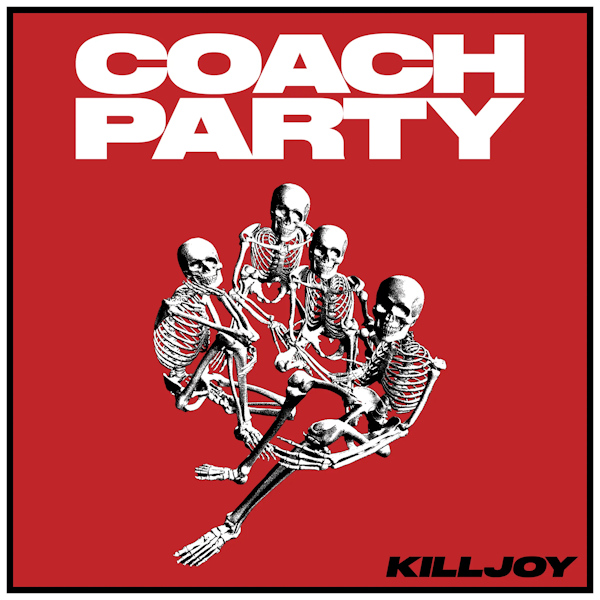 Coach Party - KilljoyCoach-Party-Killjoy.jpg