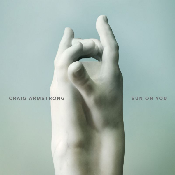 Craig Armstrong - Sun On YouCraig-Armstrong-Sun-On-You.jpg