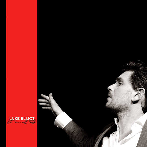 Luke Elliot - Let 'Em All TalkLuke-Elliot-Let-Em-All-Talk.jpg