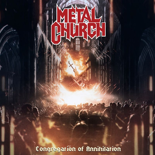 Metal Church - Congregation Of AnnihilationMetal-Church-Congregation-Of-Annihilation.jpg