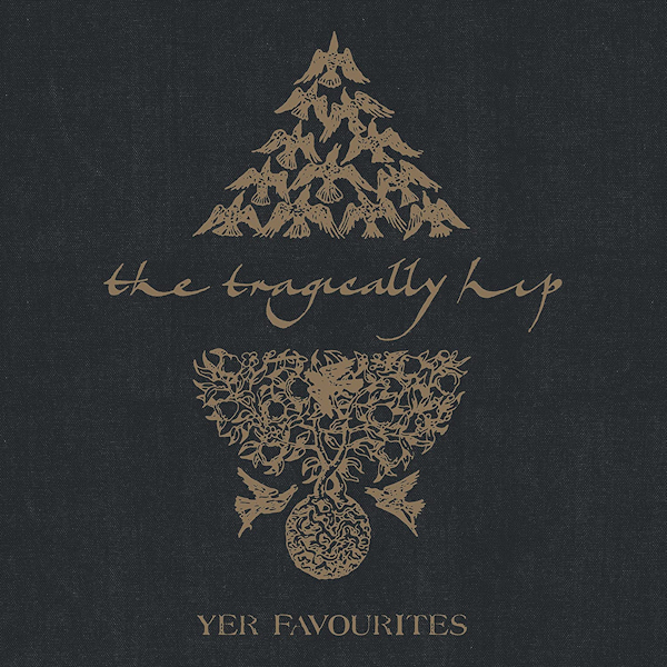 The Tragically Hip - Yer Favourites Volume 2The-Tragically-Hip-Yer-Favourites-Volume-2.jpg