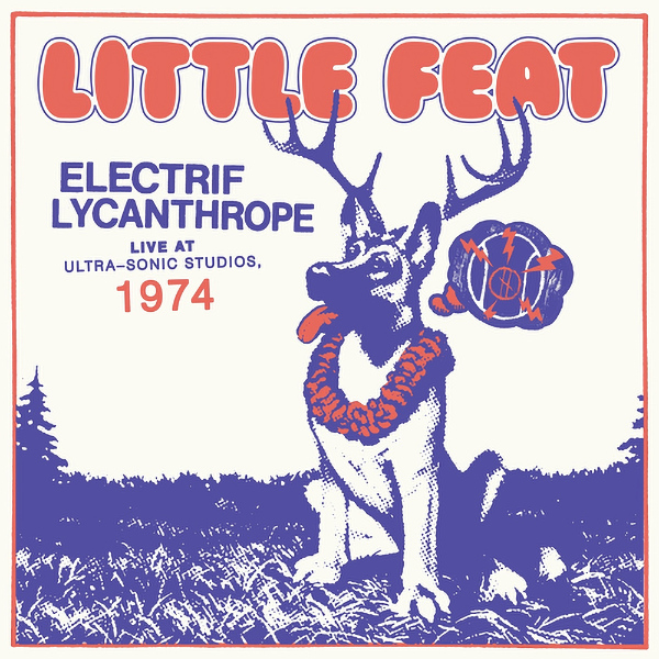 Little Feat - Electrif LycanthropeLittle-Feat-Electrif-Lycanthrope.jpg