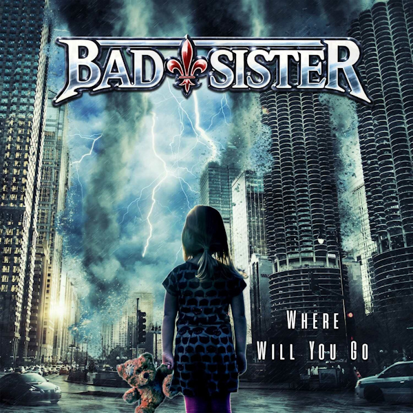 Bad Sister - Where Will You GoBad-Sister-Where-Will-You-Go.jpg