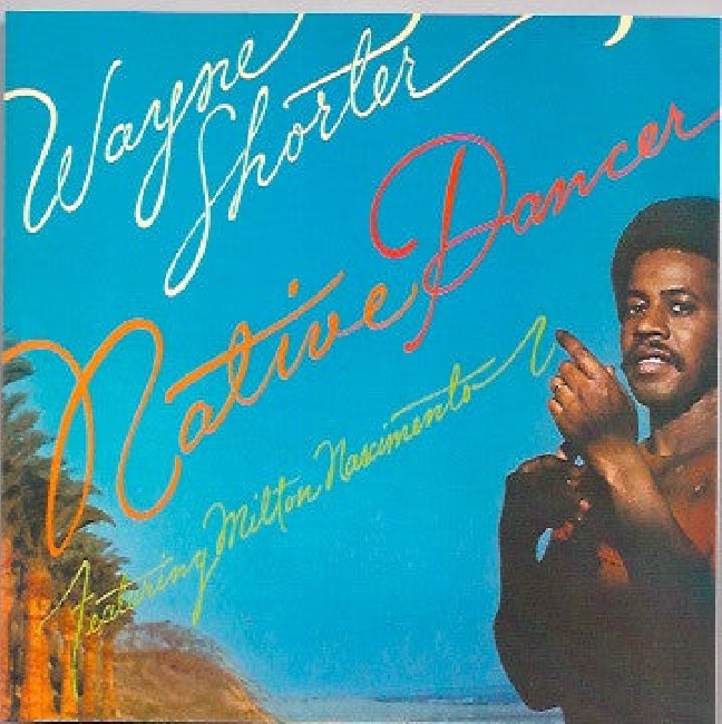 Session-38CD-Wayne Shorter Featuring Milton Nascimento - Native Dancer (CD)-CD11471589-0264576263bea7a8dc04a63bea7a8dc04b167343914463bea7a8dc04e.jpg