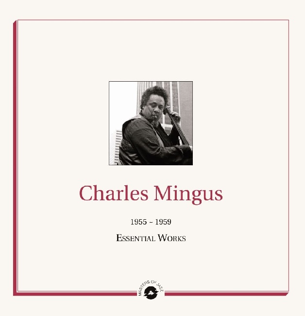 Charles Mingus-Charles Mingus - Essential Works 1955-1959 (LP)-LP516Q2JjE_5L._AC_SL1200.jpg