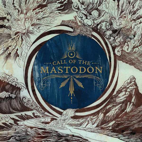 Mastodon - Call Of The MastodonMastodon-Call-Of-The-Mastodon.jpg