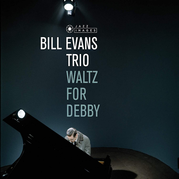 Bill Evans Trio - Waltz For Debby -jazz images-Bill-Evans-Trio-Waltz-For-Debby-jazz-images-.jpg