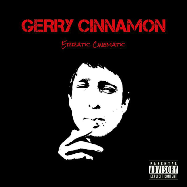 Gerry Cinnamon - Erratic CinematicGerry-Cinnamon-Erratic-Cinematic.jpg
