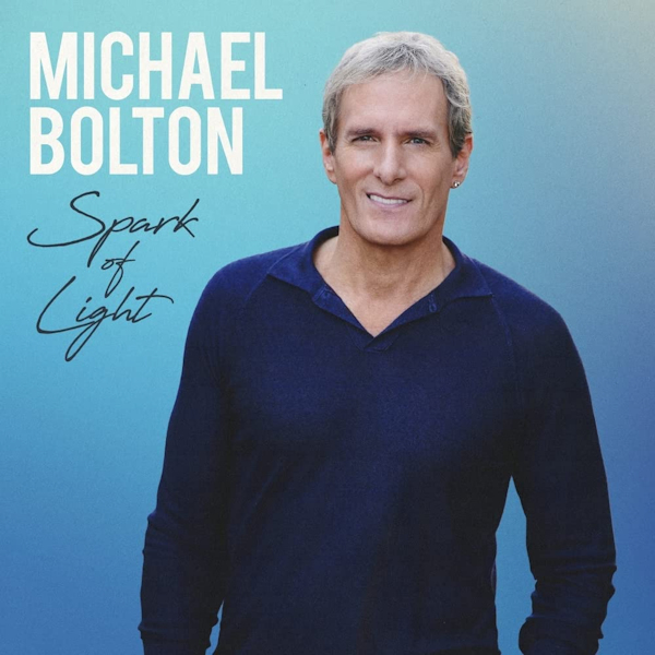 Michael Bolton - Spark Of LightMichael-Bolton-Spark-Of-Light.jpg