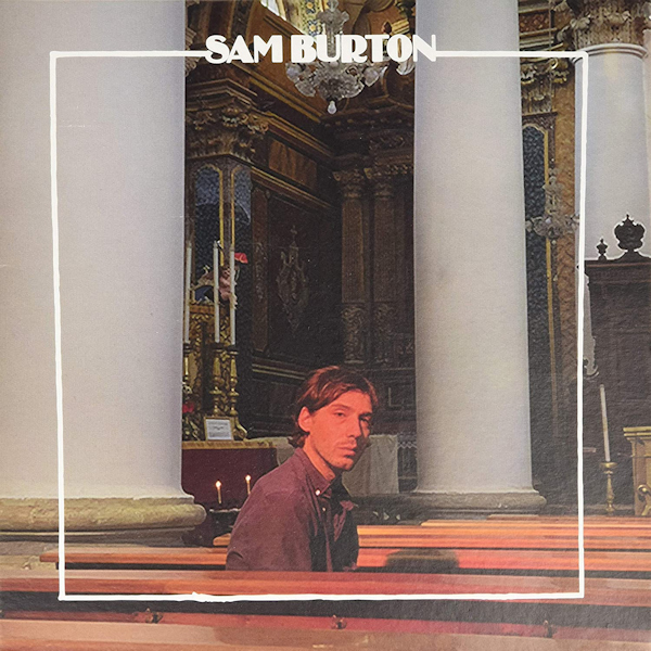 Sam Burton - I Can Go With You / I Am No MoonSam-Burton-I-Can-Go-With-You-I-Am-No-Moon.jpg