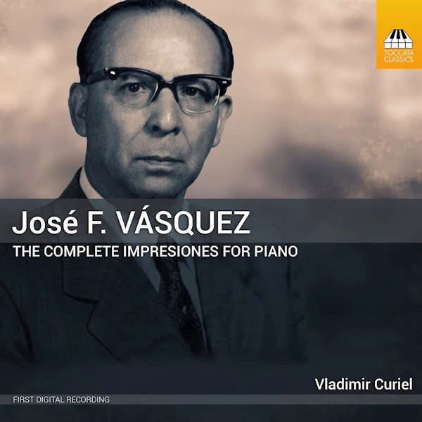 Vladimir Curiel - Vasquez: The Complete Impresiones For PianoVladimir-Curiel-Vasquez-The-Complete-Impresiones-For-Piano.jpg