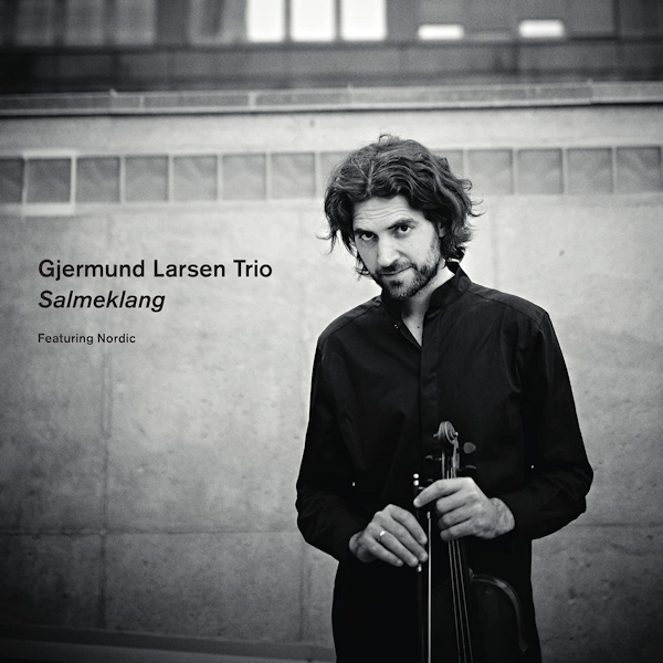 Gjermund Larsen Trio - SalmeklangGjermund-Larsen-Trio-Salmeklang.jpg