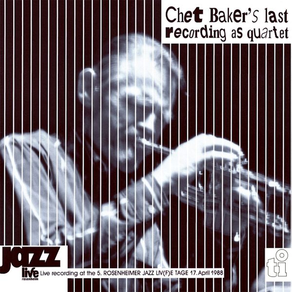 Chet Baker - Live In RosenheimerChet-Baker-Live-In-Rosenheimer.jpg