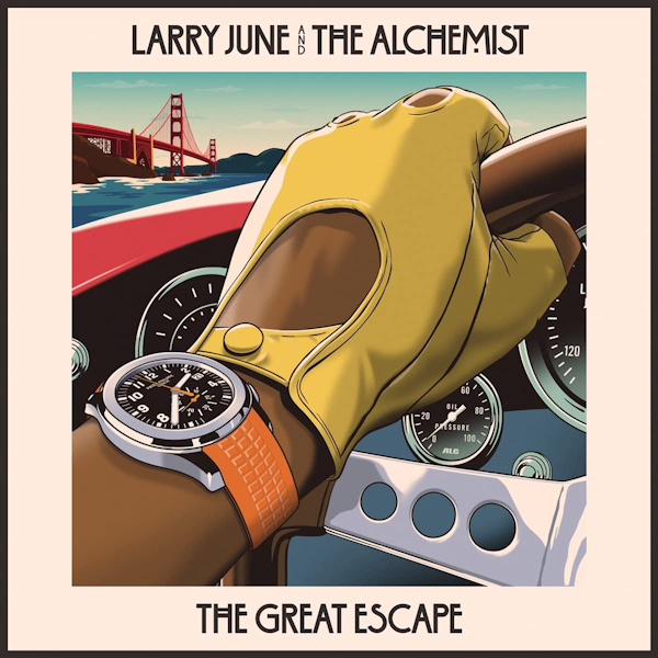 Larry June And The Alchemist - The Great EscapeLarry-June-And-The-Alchemist-The-Great-Escape.jpg