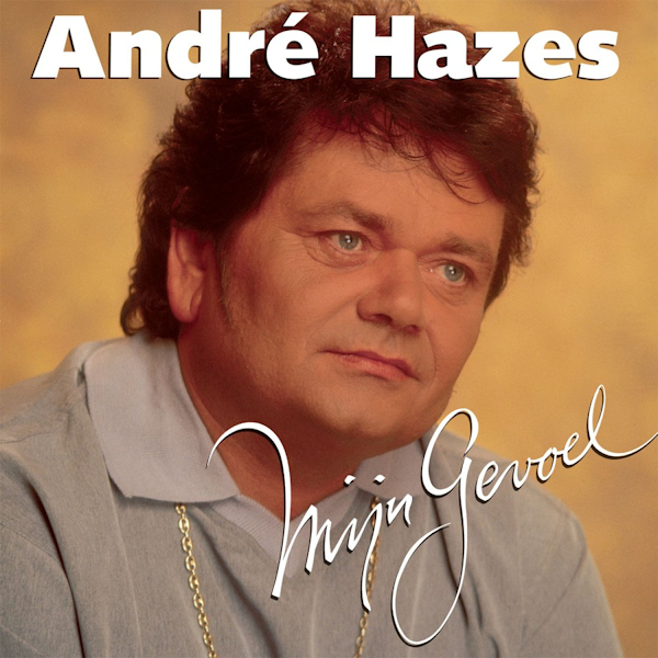 Andre Hazes - Mijn GevoelAndre-Hazes-Mijn-Gevoel.jpg
