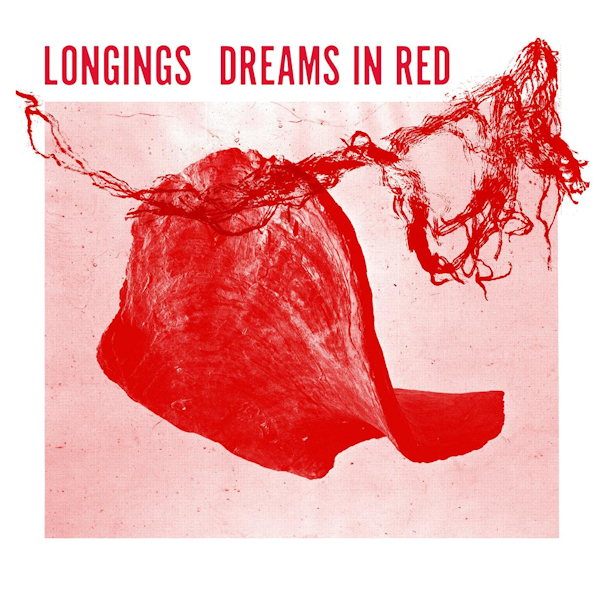 Longings - Dreams In RedLongings-Dreams-In-Red.jpg