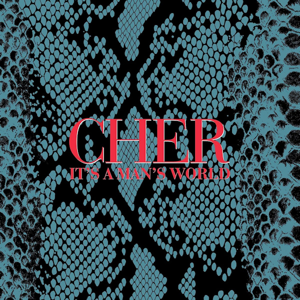 Cher - It's A Man's World (2023 reissue)Cher-Its-A-Mans-World-2023-reissue.jpg