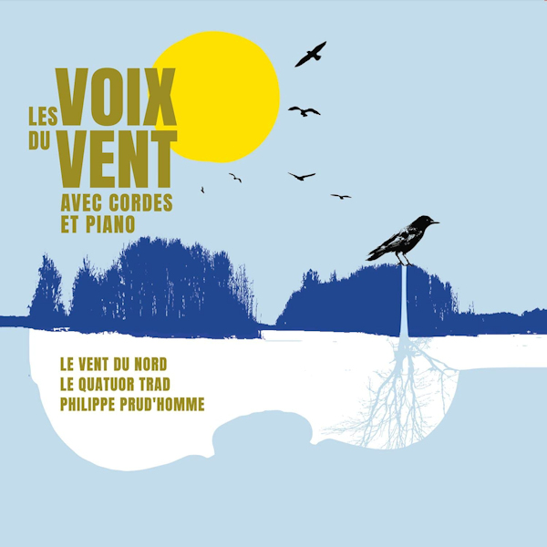 Le Vent Du Nord - Les Voix Du Vent Avec Cordes Et PianoLe-Vent-Du-Nord-Les-Voix-Du-Vent-Avec-Cordes-Et-Piano.jpg