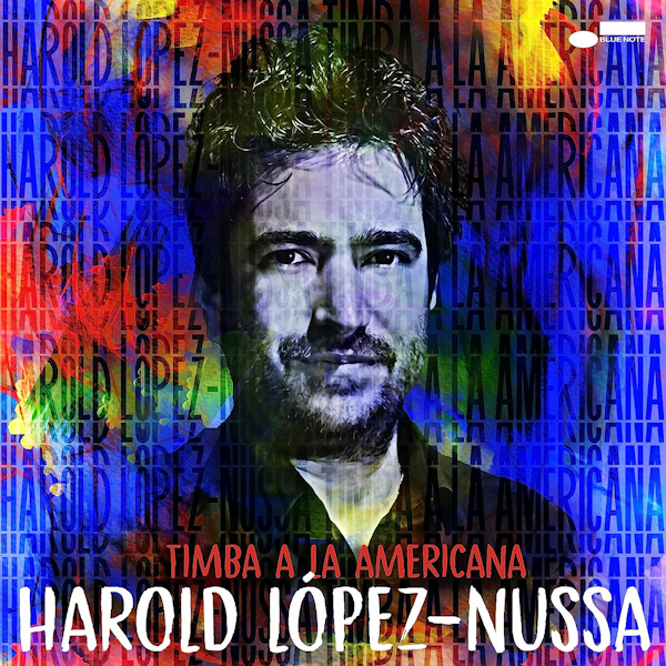 Harold Lopez-Nussa - Timba A La AmericanaHarold-Lopez-Nussa-Timba-A-La-Americana.jpg