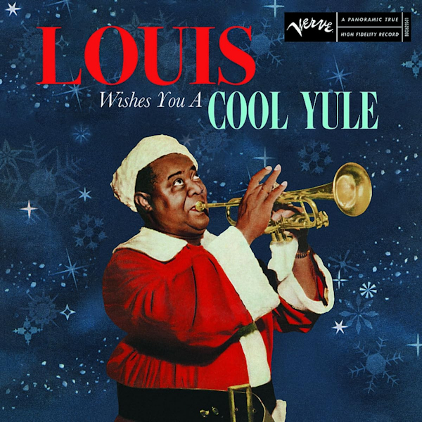 Louis Armstrong - Louis Wishes You A Cool YuleLouis-Armstrong-Louis-Wishes-You-A-Cool-Yule.jpg