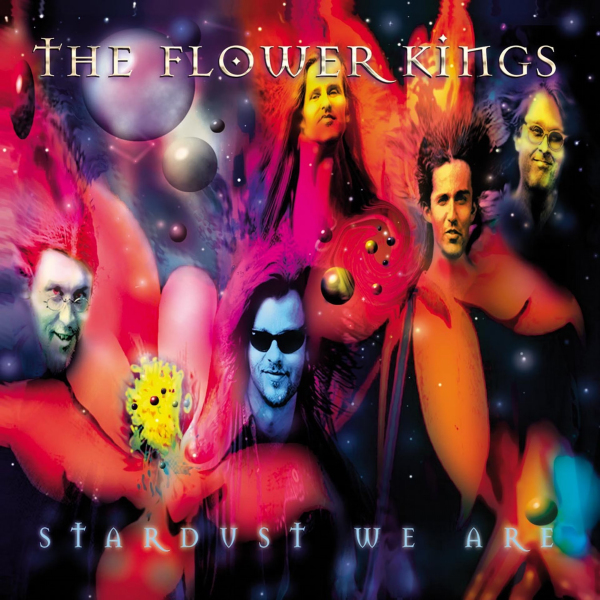 The Flower Kings - Stardust We AreThe-Flower-Kings-Stardust-We-Are.jpg