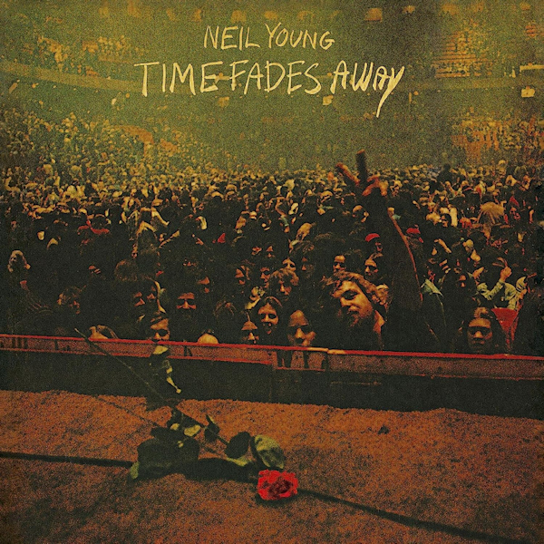 Neil Young - Time Fades AwayNeil-Young-Time-Fades-Away.jpg