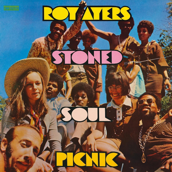 Roy Ayers - Stoned Soul PicnicRoy-Ayers-Stoned-Soul-Picnic.jpg