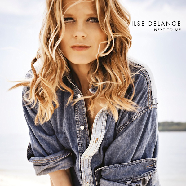 Ilse DeLange - Next To MeIlse-DeLange-Next-To-Me.jpg