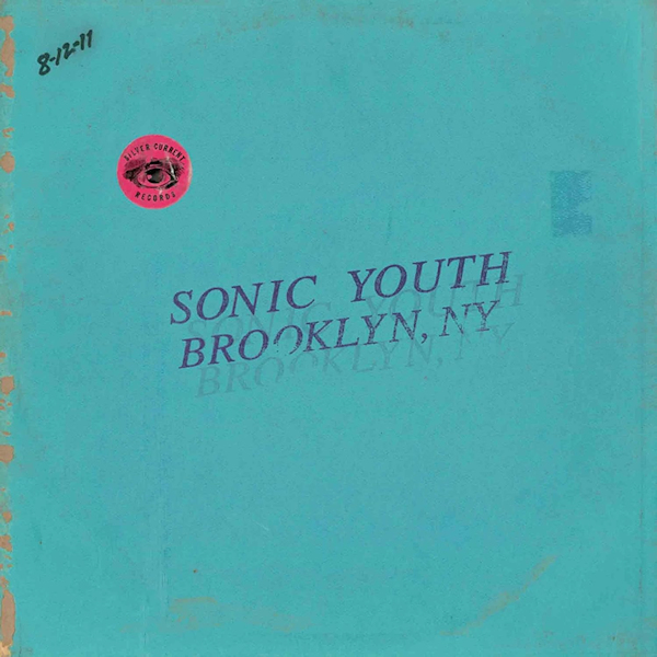 Sonic Youth - Live In Brooklyn 2011Sonic-Youth-Live-In-Brooklyn-2011.jpg
