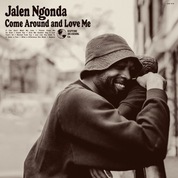 Jalen Ngonda - Come Around And Love MeJalen-Ngonda-Come-Around-And-Love-Me.jpg