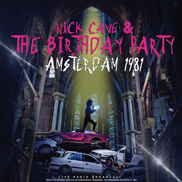 Nick Cave & The Birthday Party - Amsterdam 1981Nick-Cave-The-Birthday-Party-Amsterdam-1981.jpg
