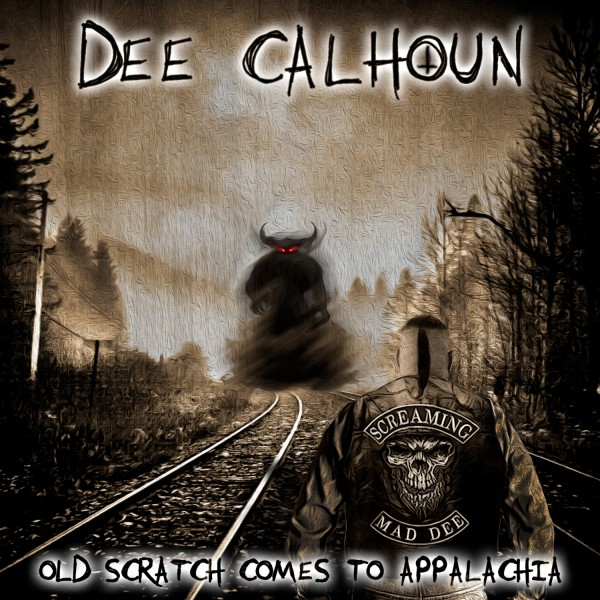 Dee Calhoun - Old Scratch Comes To AppalachiaDee-Calhoun-Old-Scratch-Comes-To-Appalachia.jpg