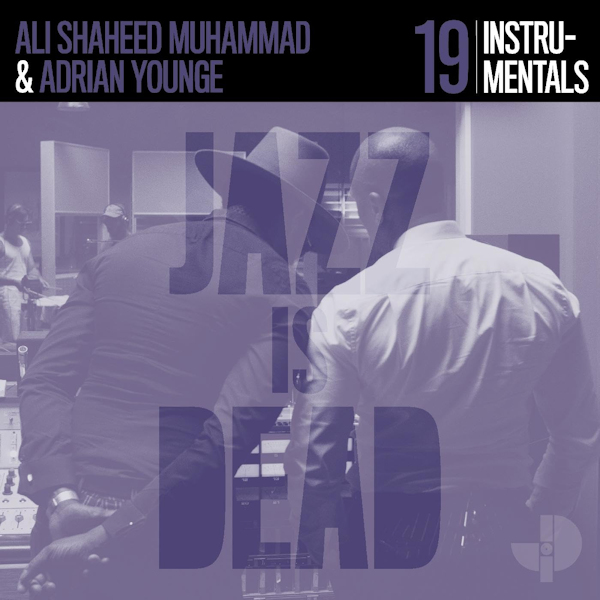 Ali Shaheed Muhammad & Adrian Younge - Jazz Is Dead 19: InstrumentalsAli-Shaheed-Muhammad-Adrian-Younge-Jazz-Is-Dead-19-Instrumentals.jpg