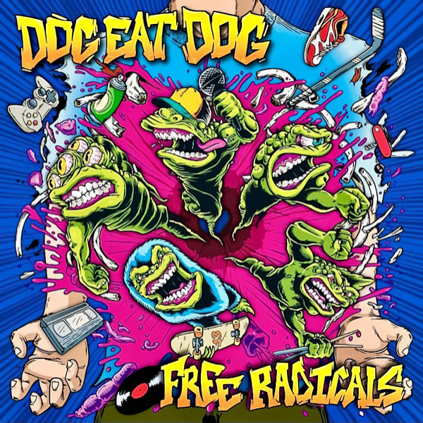 Dog Eat Dog - Free RadicalsDog-Eat-Dog-Free-Radicals.jpg