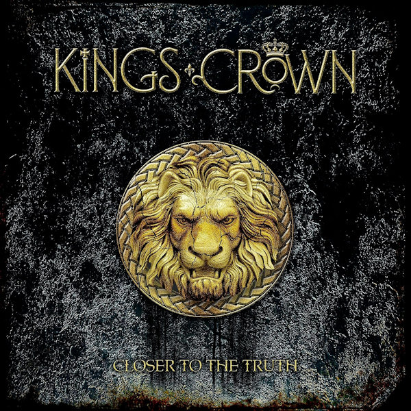 Kings Crown - Closer To The TruthKings-Crown-Closer-To-The-Truth.jpg
