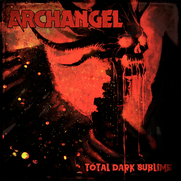 Archangel - Total Dark SublimeArchangel-Total-Dark-Sublime.jpg