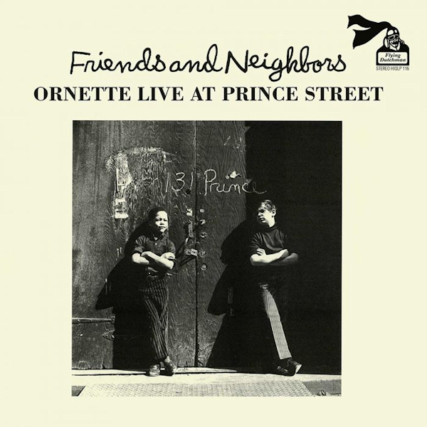 Ornette Coleman - Friends And Neighbors: Ornette Live At Prince StreetOrnette-Coleman-Friends-And-Neighbors-Ornette-Live-At-Prince-Street.jpg