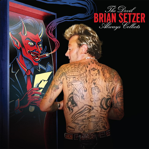 Brian Setzer - The Devil Always CollectsBrian-Setzer-The-Devil-Always-Collects.jpg