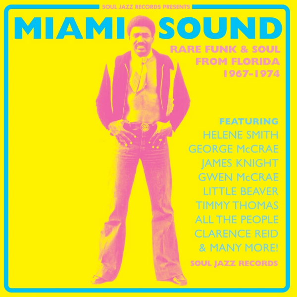 V.A. - Miami Sound: Rare Funk & Soul From Florida 1967-1974V.A.-Miami-Sound-Rare-Funk-Soul-From-Florida-1967-1974.jpg
