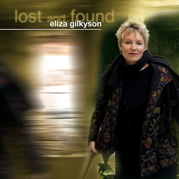 Eliza Gilkyson - Lost And FoundEliza-Gilkyson-Lost-And-Found.jpg