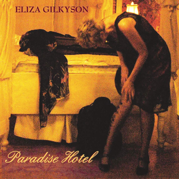 Eliza Gilkyson - Paradise HotelEliza-Gilkyson-Paradise-Hotel.jpg