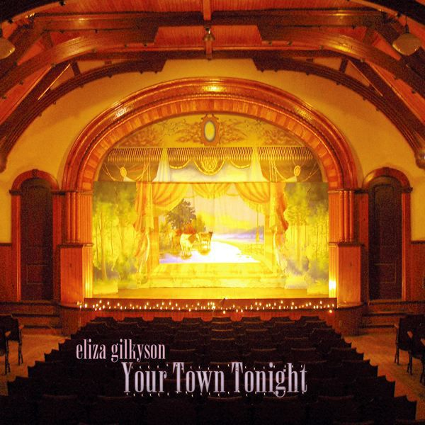 Eliza Gilkyson - Your Town TonightEliza-Gilkyson-Your-Town-Tonight.jpg