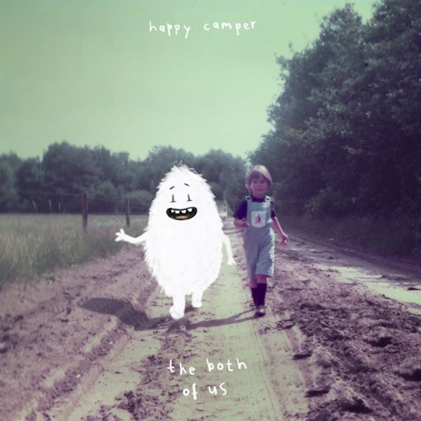 Happy Camper - The Both Of UsHappy-Camper-The-Both-Of-Us.jpg