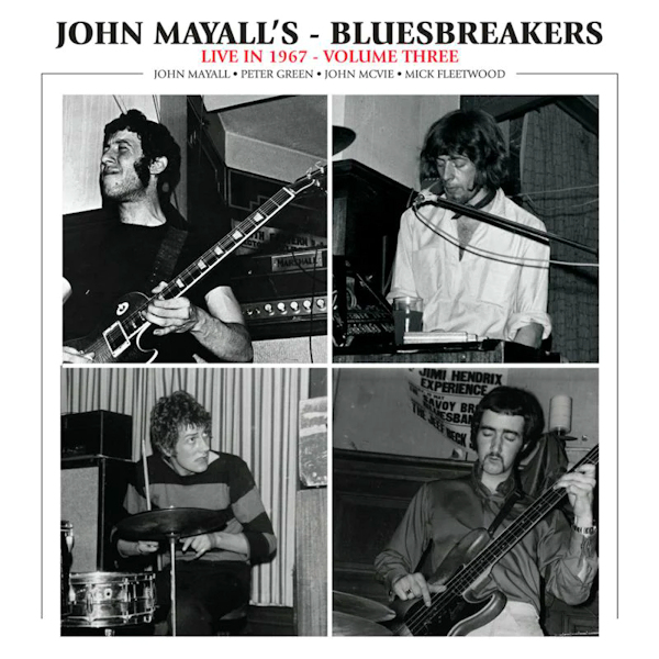 John Mayall's Bluesbreakers - Live In 1967 - Volume 3John-Mayalls-Bluesbreakers-Live-In-1967-Volume-3.jpg