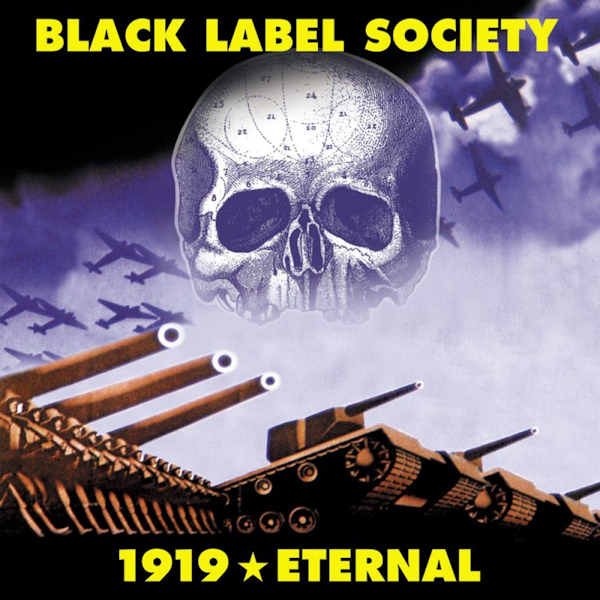 Black Label Society - 1919 EternalBlack-Label-Society-1919-Eternal.jpg